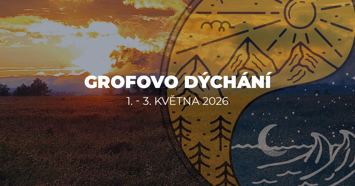 Grofovo dýchání kveten 2026